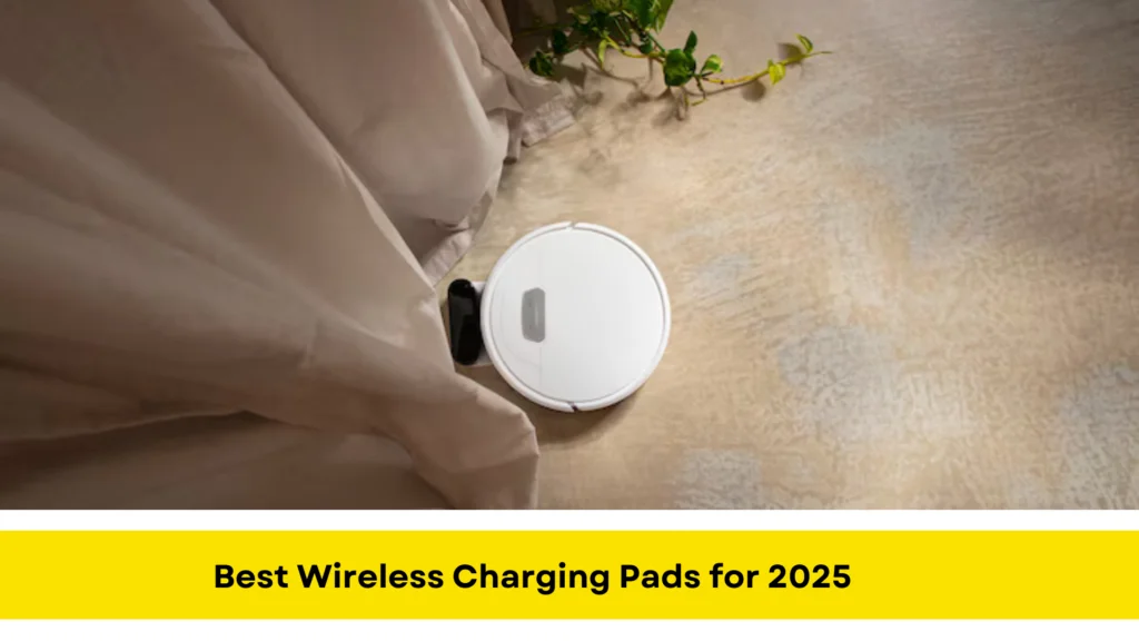 Best Wireless Charging Pads for 2025