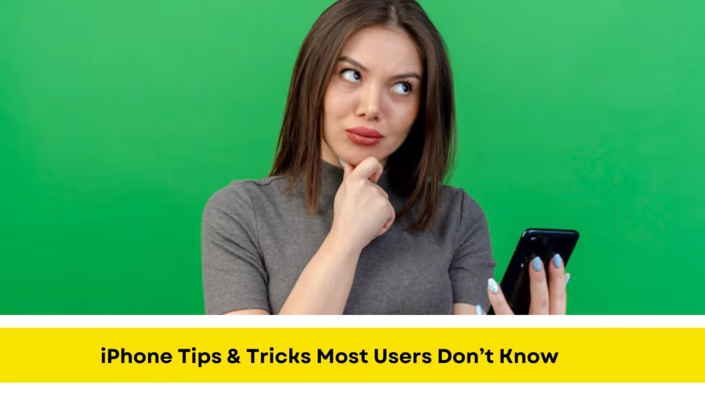 iPhone Tips & Tricks Most Users Don’t Know